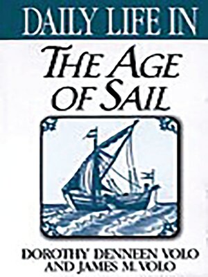 cover image of Daily Life in the Age of Sail